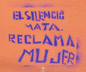 “El silencio mata, reclama mujer”, graffiti contra la violencia hacia las mujeres © SIPAZ