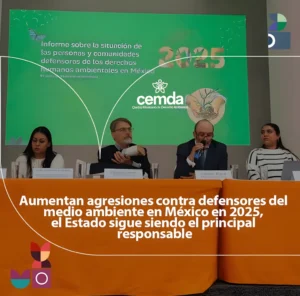 Nuevo informe sobre las personas defensoras del medio ambiente y del territorio, abril de 2026 © CEMDA